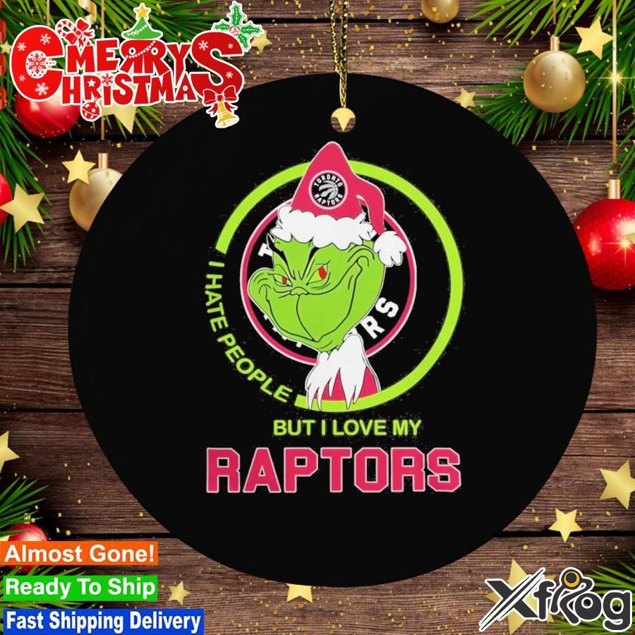 Grinch Hat Santa I Hate People But I Love My Toronto Raptors 2023 Ornament