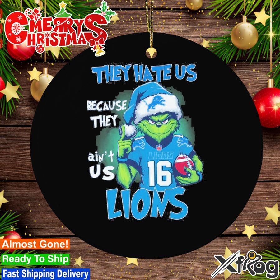 Grinch hat santa they hate us because they ain't us Detroit's Lions christmas Ornament