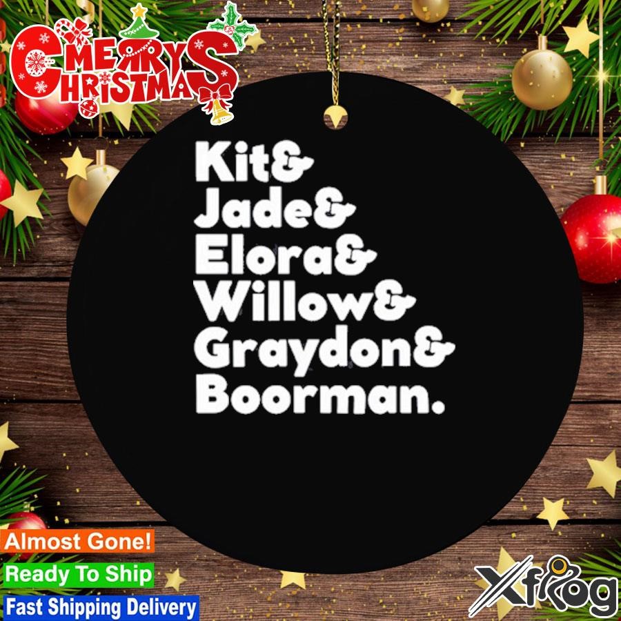 Kit & Jade & Elora & Willow & Graydon & Boorman Tee Ornament