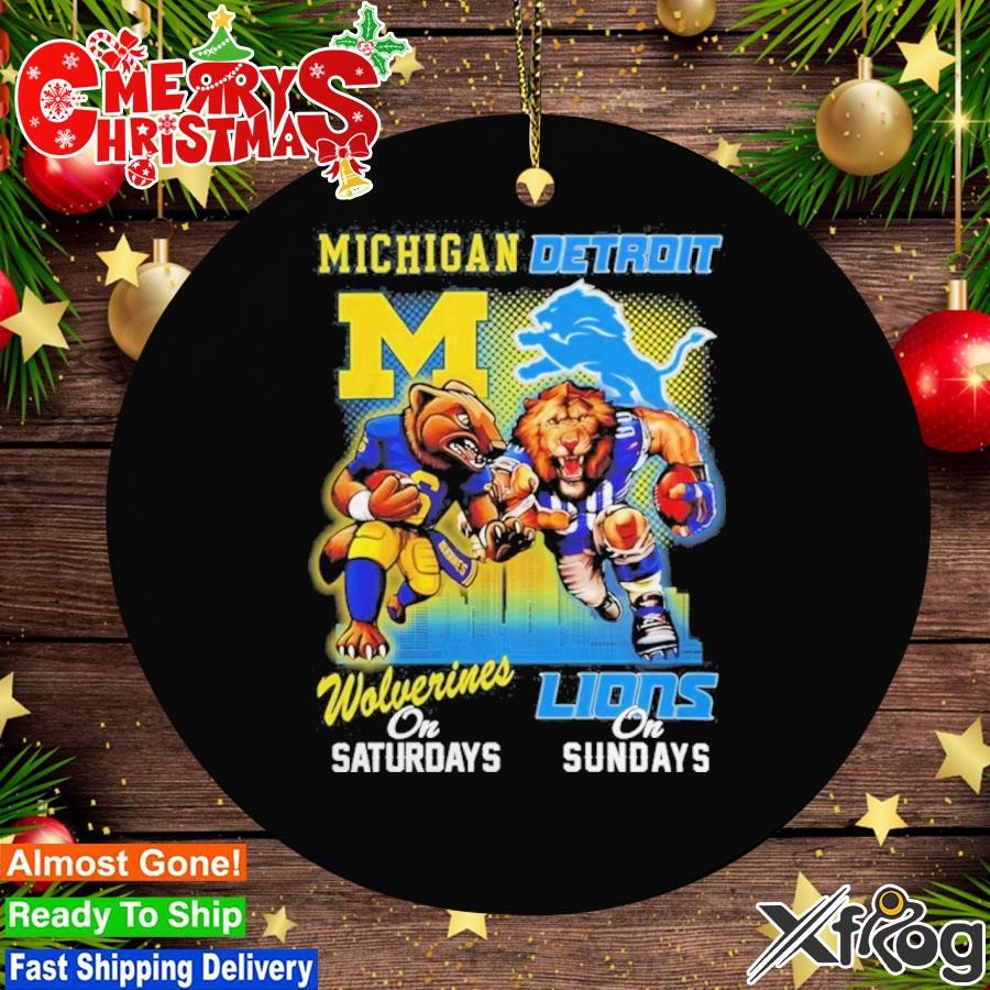 Michigan Wolverines On Saturday Detroit Lions On Sunday Mascots Ornament