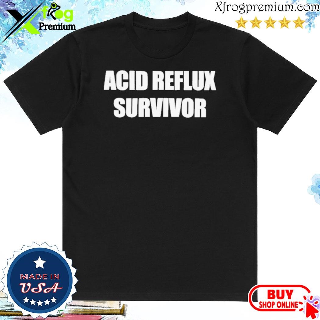Official Acid Reflux Survivor shirt