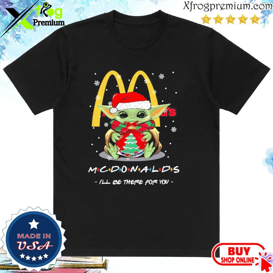 Official Baby Yoda hat santa McDonalds I'll be there for you logo merry christmas shirt
