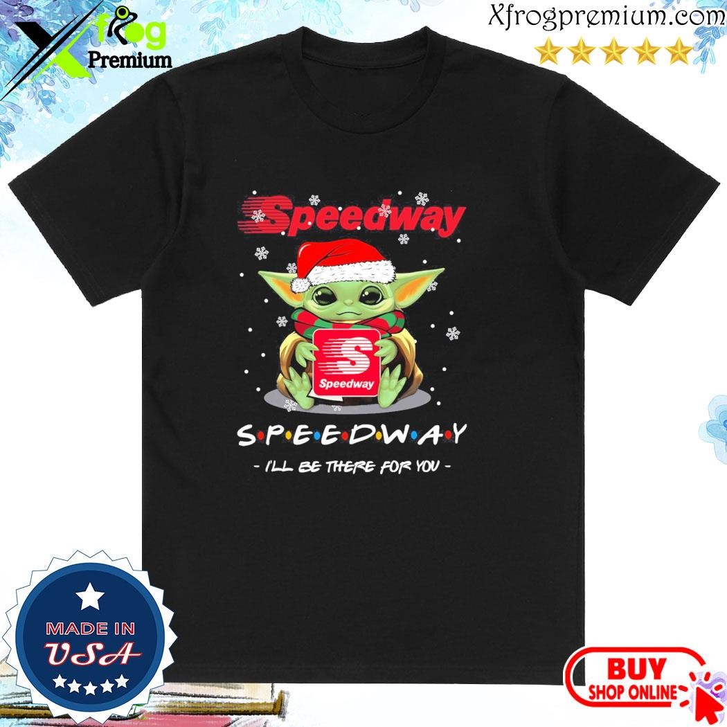 Official Baby Yoda hat santa Speedway I'll be there for you logo merry christmas shirt