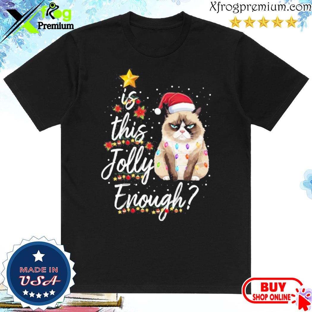 Official Cats hat is this jolly enough tree merry christmas shirt