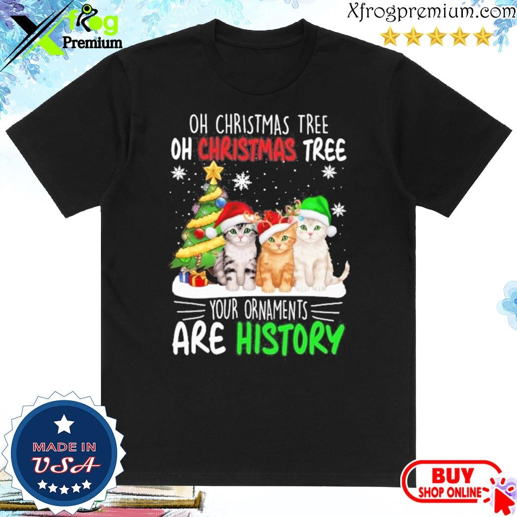 Official Cats hat santa oh christmas tree oh christmas tree your ornaments are history shirt