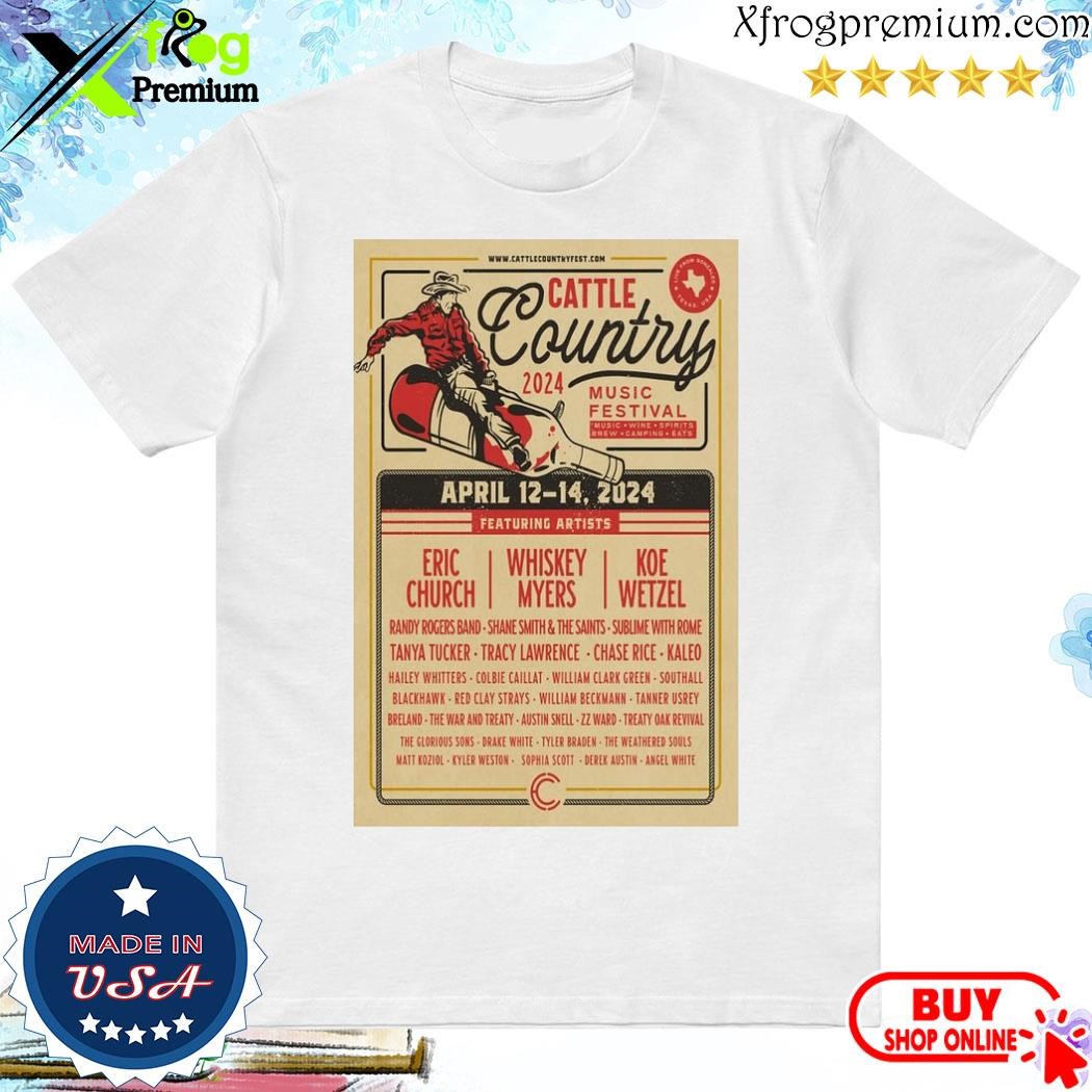 Official Cattle Country Music Festival Texas April 12th-14th, 2024 Event Poster shirt