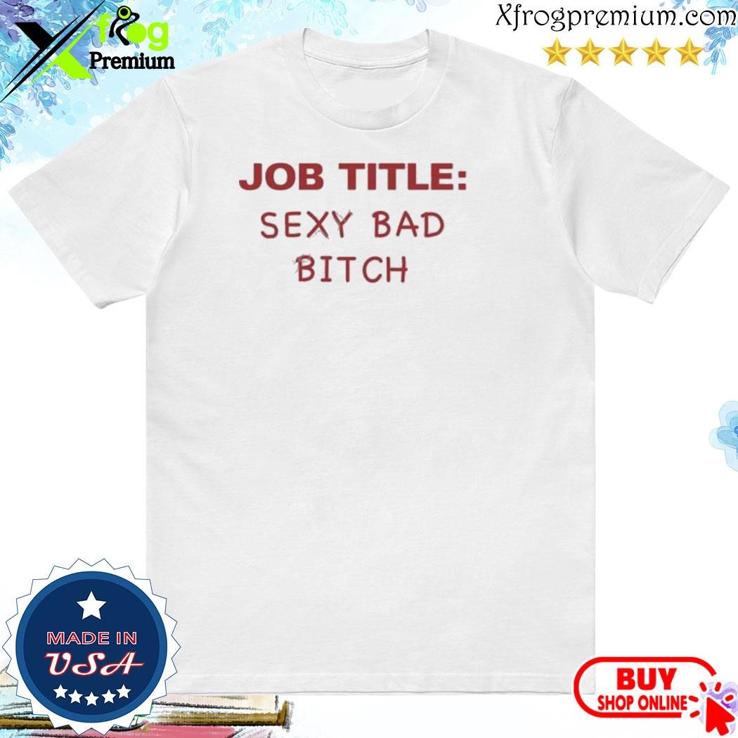 Official Cherrykitten Job Title Sexy Bad Bitch shirt