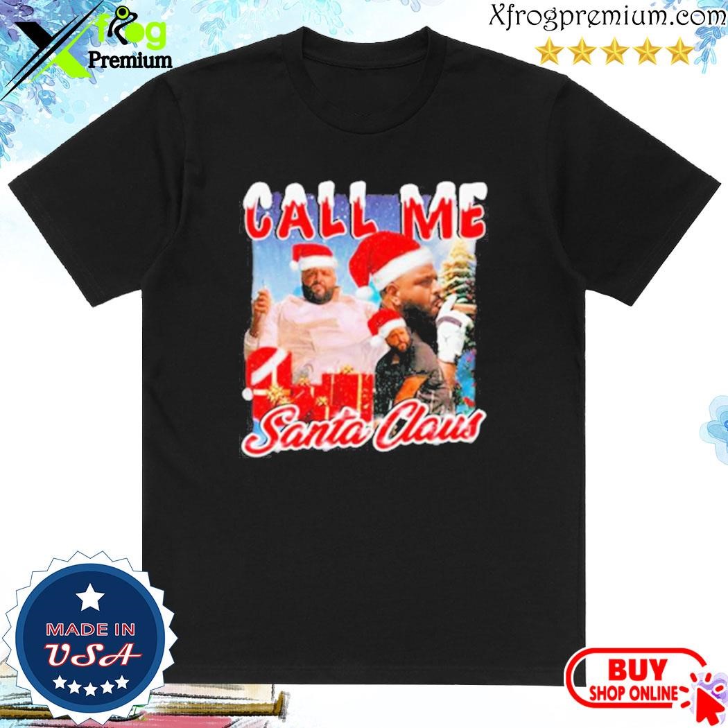 Official Dj Khaled Call Me Santa Claus Hoodie T-Shirt