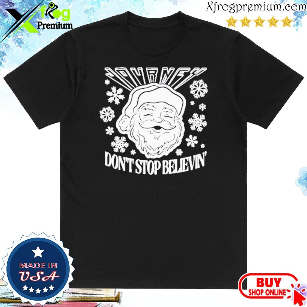 Official Don’T Stop Believin Santa Christmas Shirt