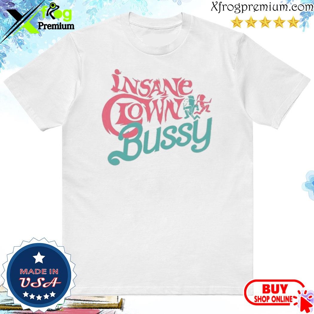 Official Effylives Insane Clown Bussy Shirt