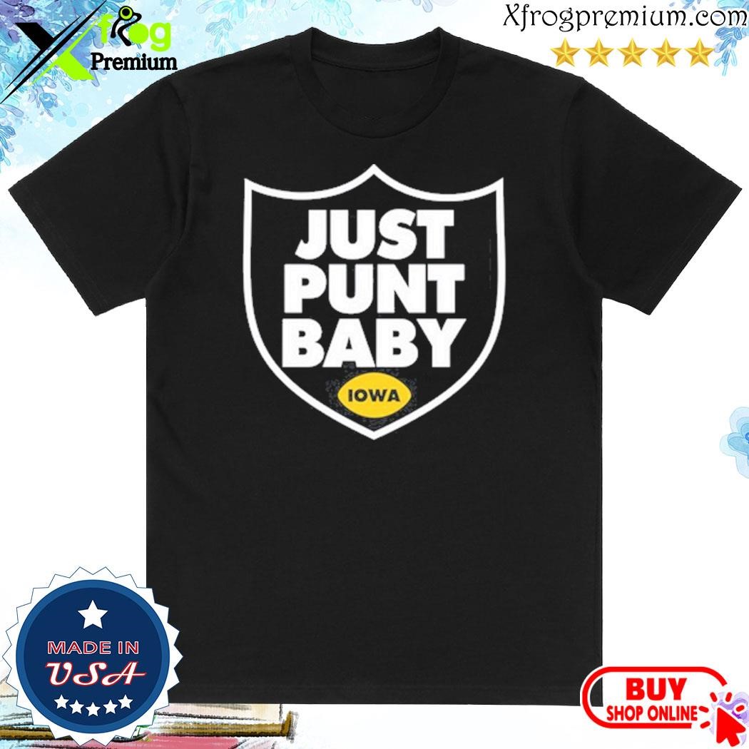 Official Heavens Threadless Just Punt Baby Iowa Shirt
