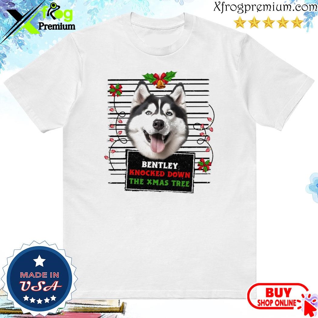 Official Husky dog bentley knocked down the xmas tree merry christmas shirt