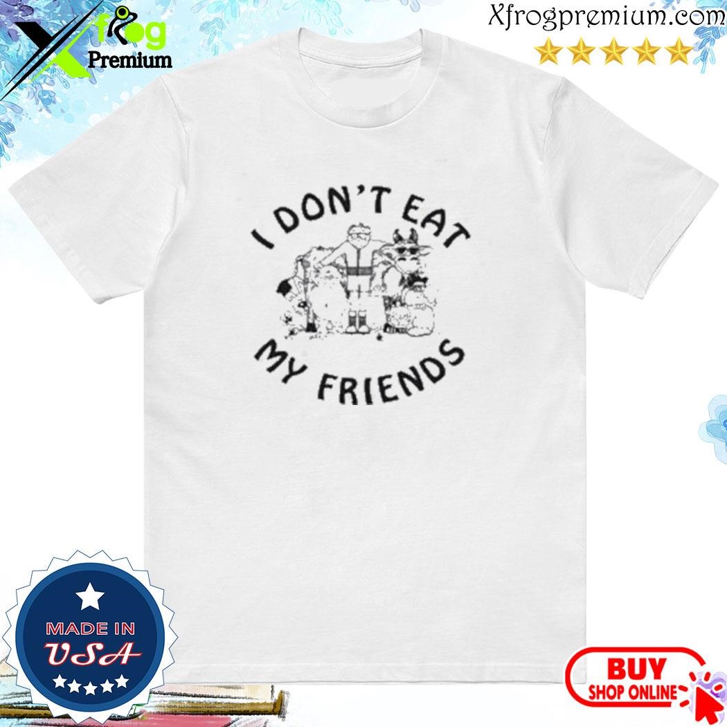 Official I Don’t Eat My Friends shirt
