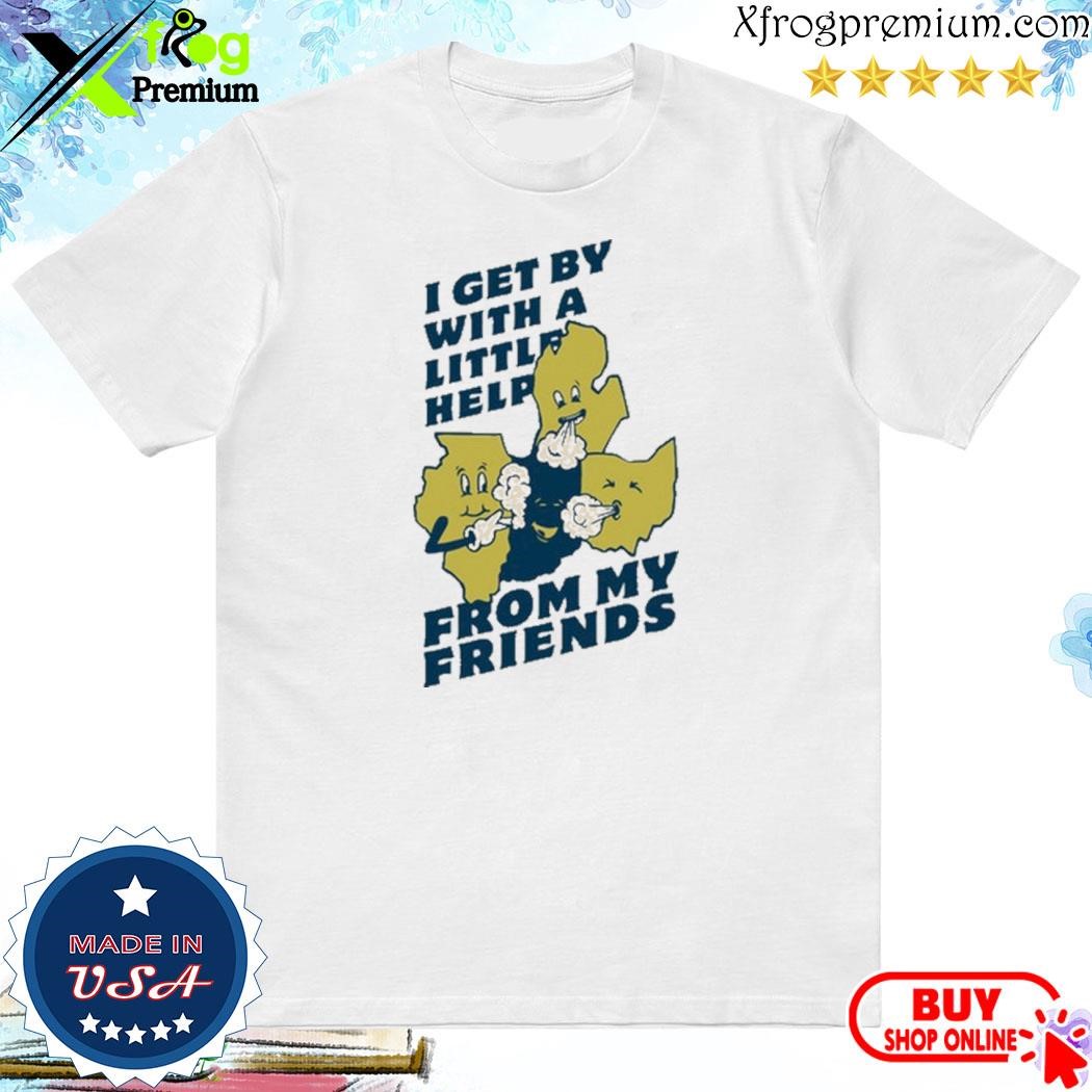 Official I Get By With A Little Help From My Friends Shirt
