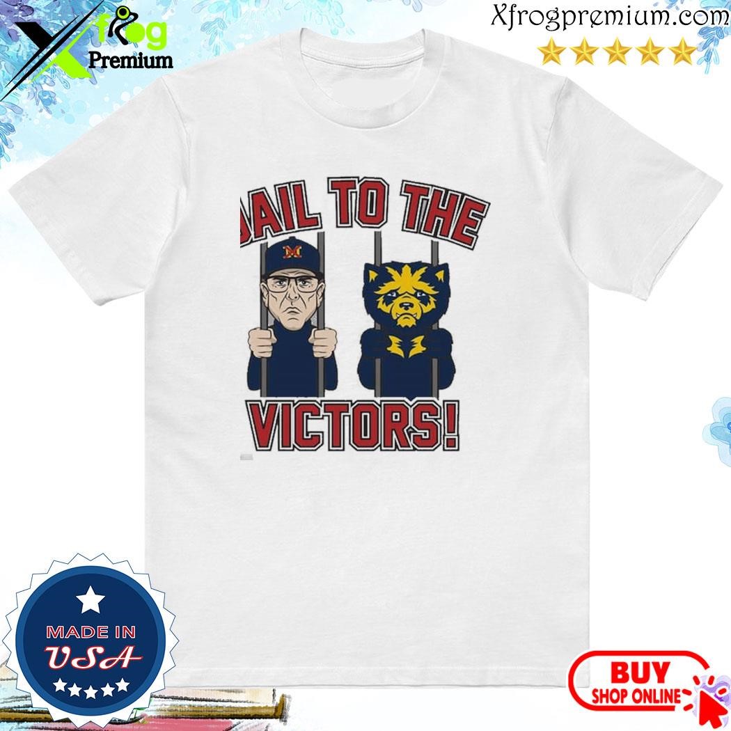 Official Jail To The Victors Anti-michigan For Ohio State College Fans T-Shirt