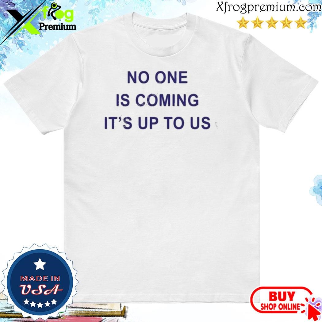 Official Juju Smith Schuster Wearing No One Is Coming It’s Up To Us Tank Top shirt