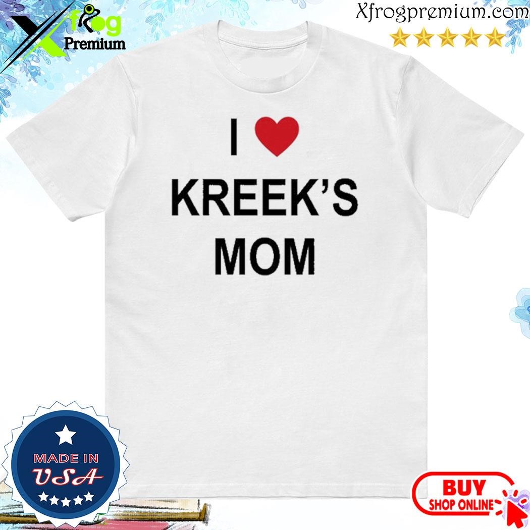 Official Kreekcraft I Love Kreek's Mom shirt