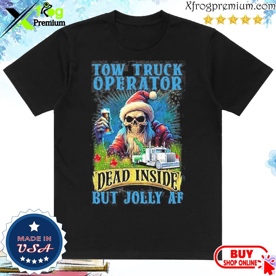 Official Skeleton hat santa tow truck operator dead inside but jolly af merry christmas shirt
