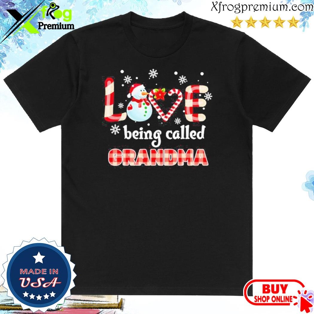 Official Snowman love being called grandma merry christmas shirt