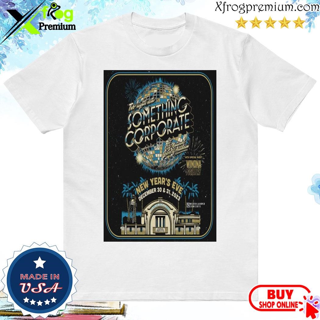 Official Something Corporate New Year's Eve December 30-31, 2023 City National Grove of Anaheim Event Poster shirt