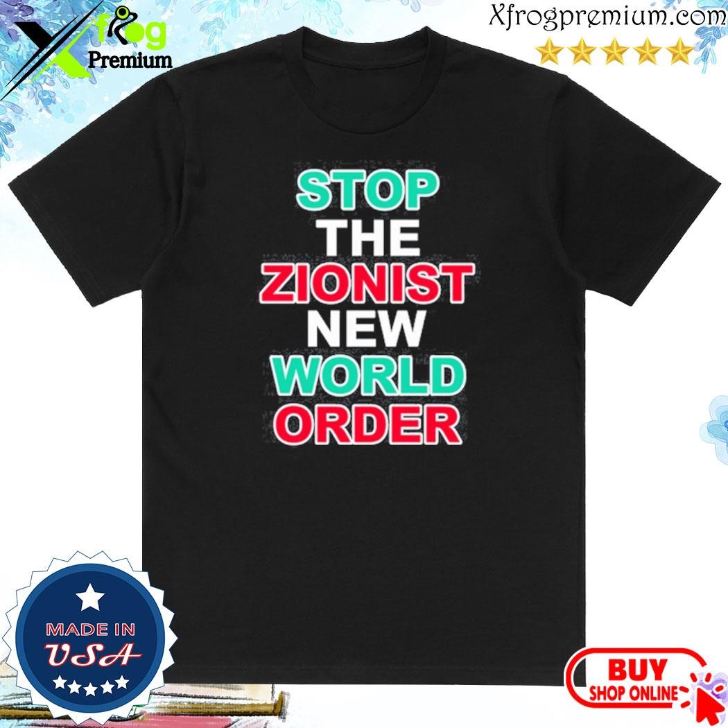 Official Stop The Zionist New World Order Tee Shirt