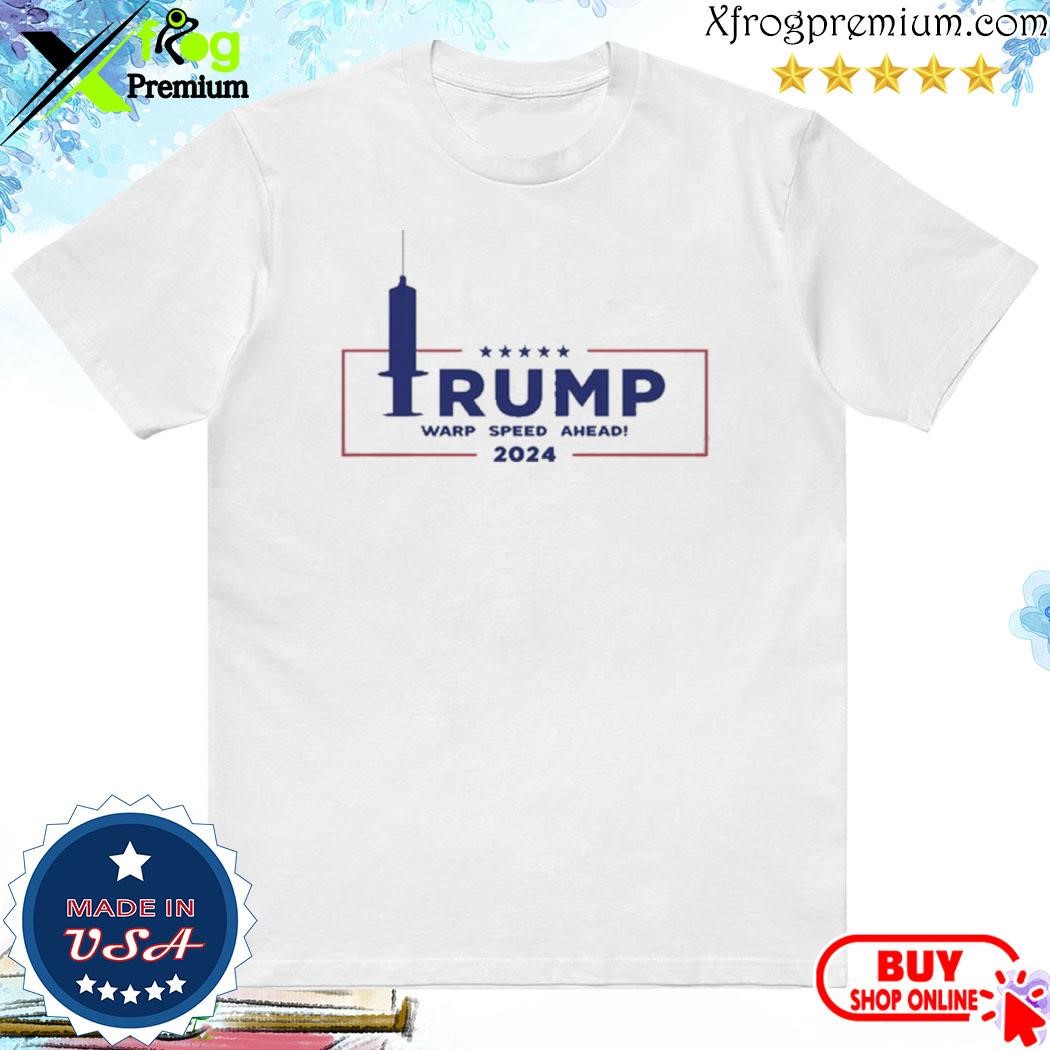 Official Trump warp speed ahead 2024 shirt