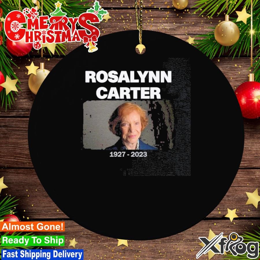 RIP Rosalynn Carter 1927 – 2023 Ornament