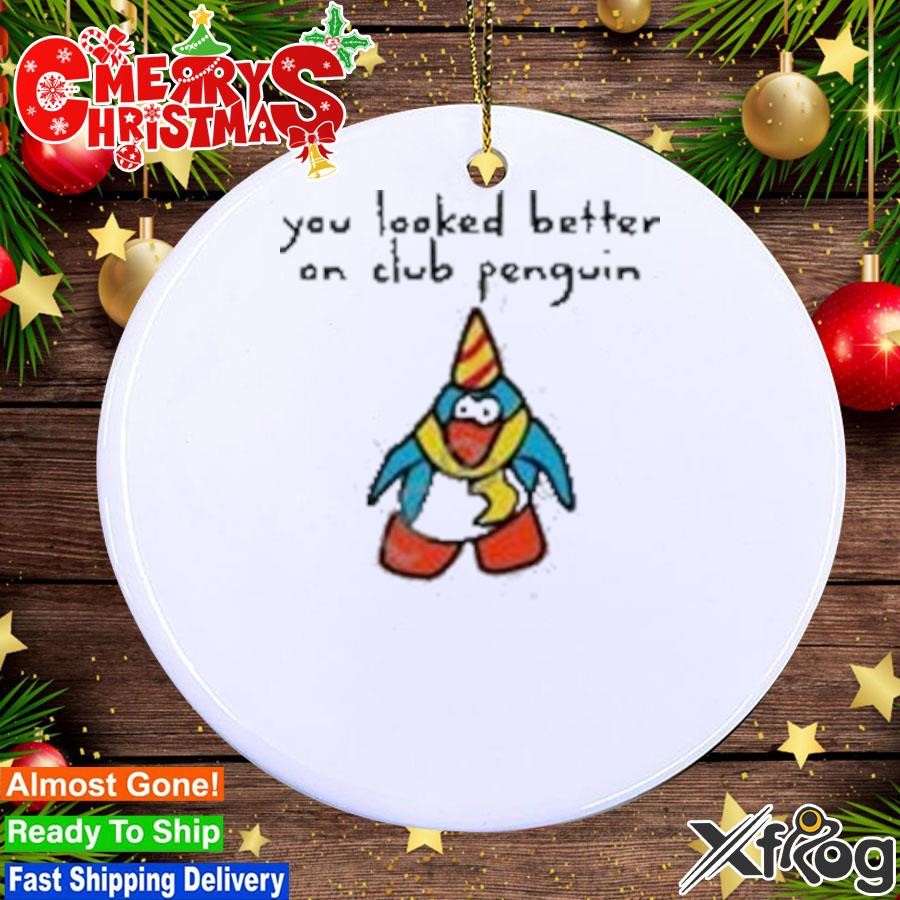 Westonhusband You Looked Better On Club Penguin Ornament
