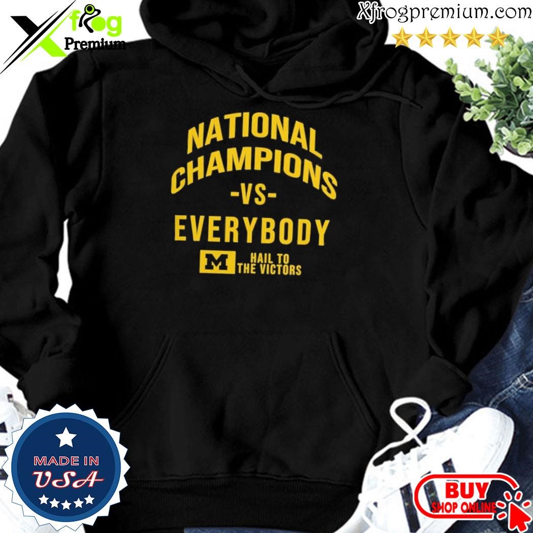 Official Michigan 2024 National Champions Vs Everybody Hail To The ...