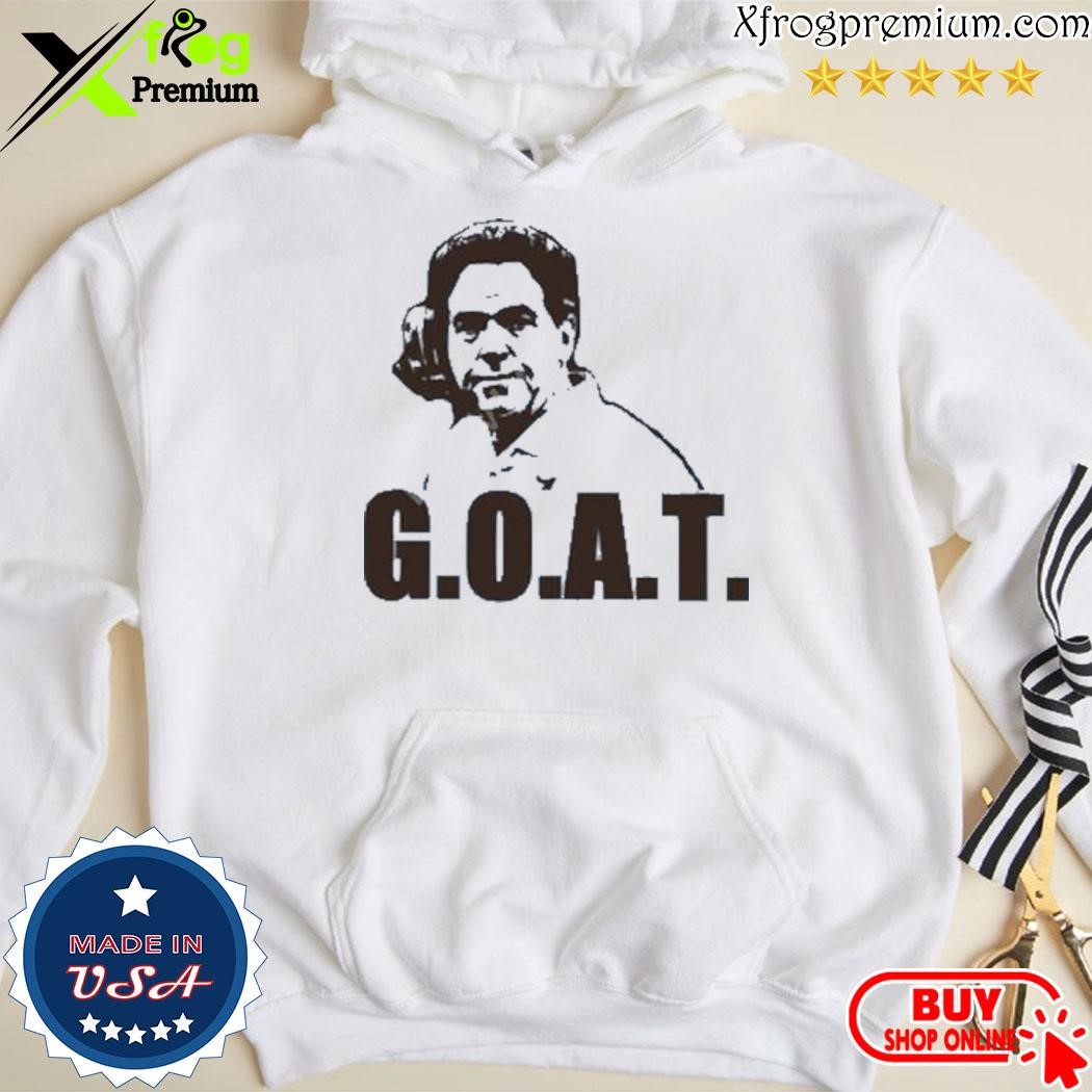 Official Nick Saban Goat Shirt, hoodie, sweater, long sleeve and tank top