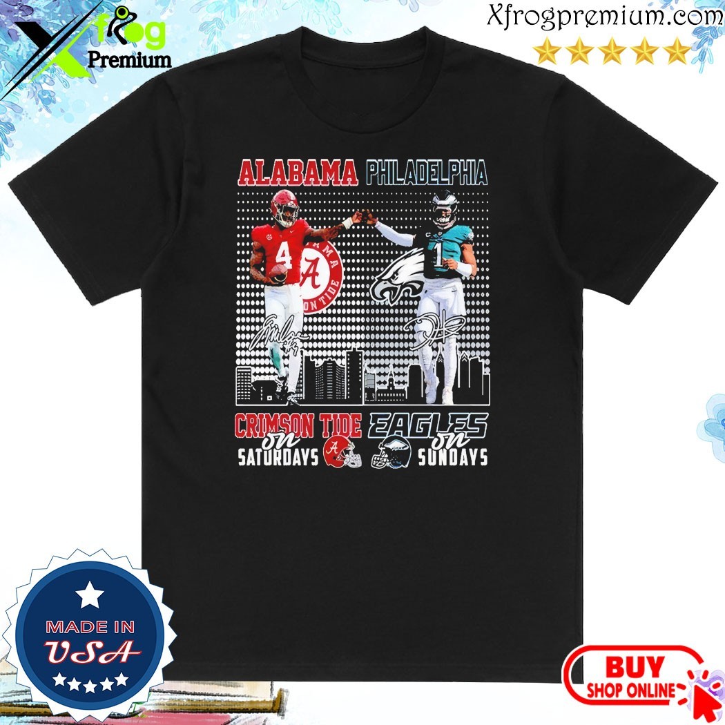 Official Alabama Crimson Tide On Saturdays x Philadelphia Eagles On Sundays Shirt