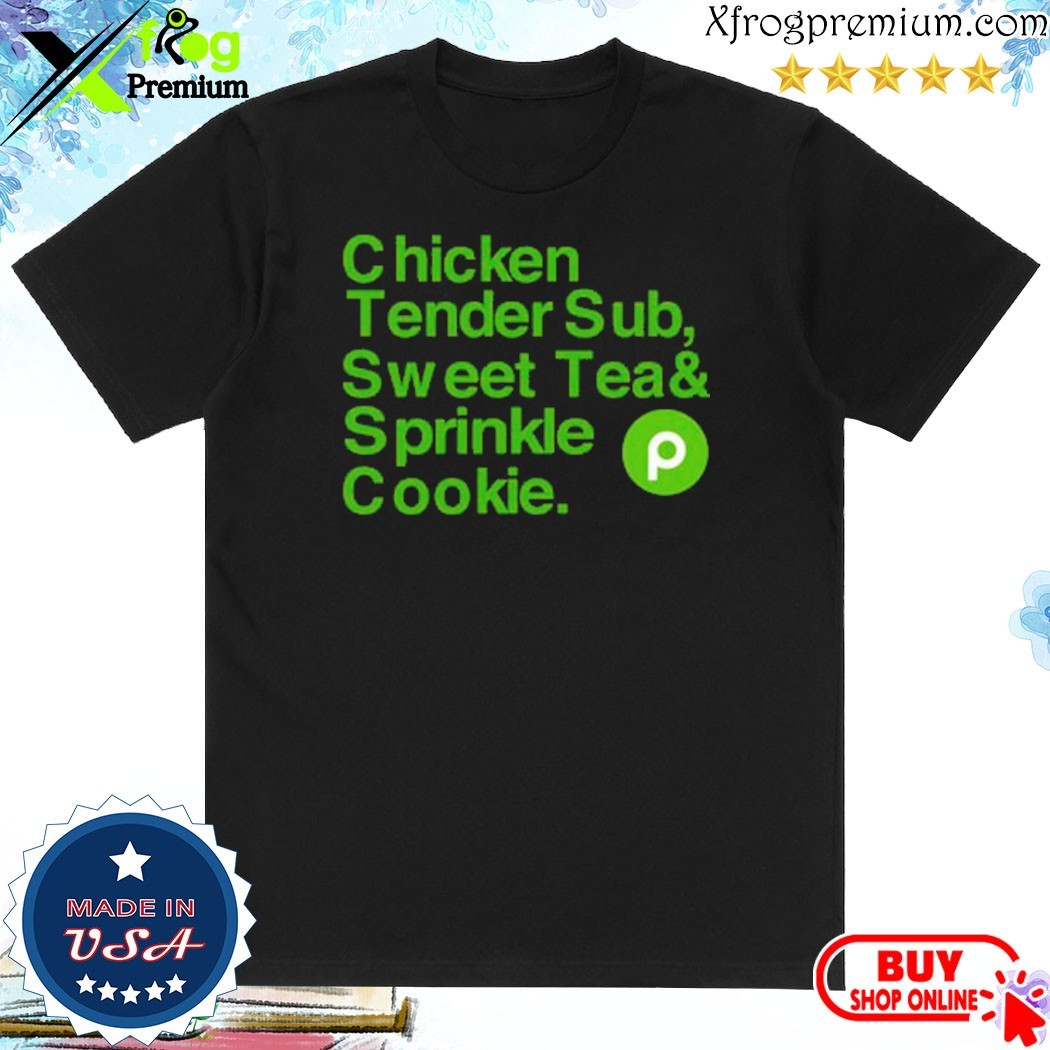 Official Chicken Tender Sub Sweet Tea Sprinkle Cookie Shirt