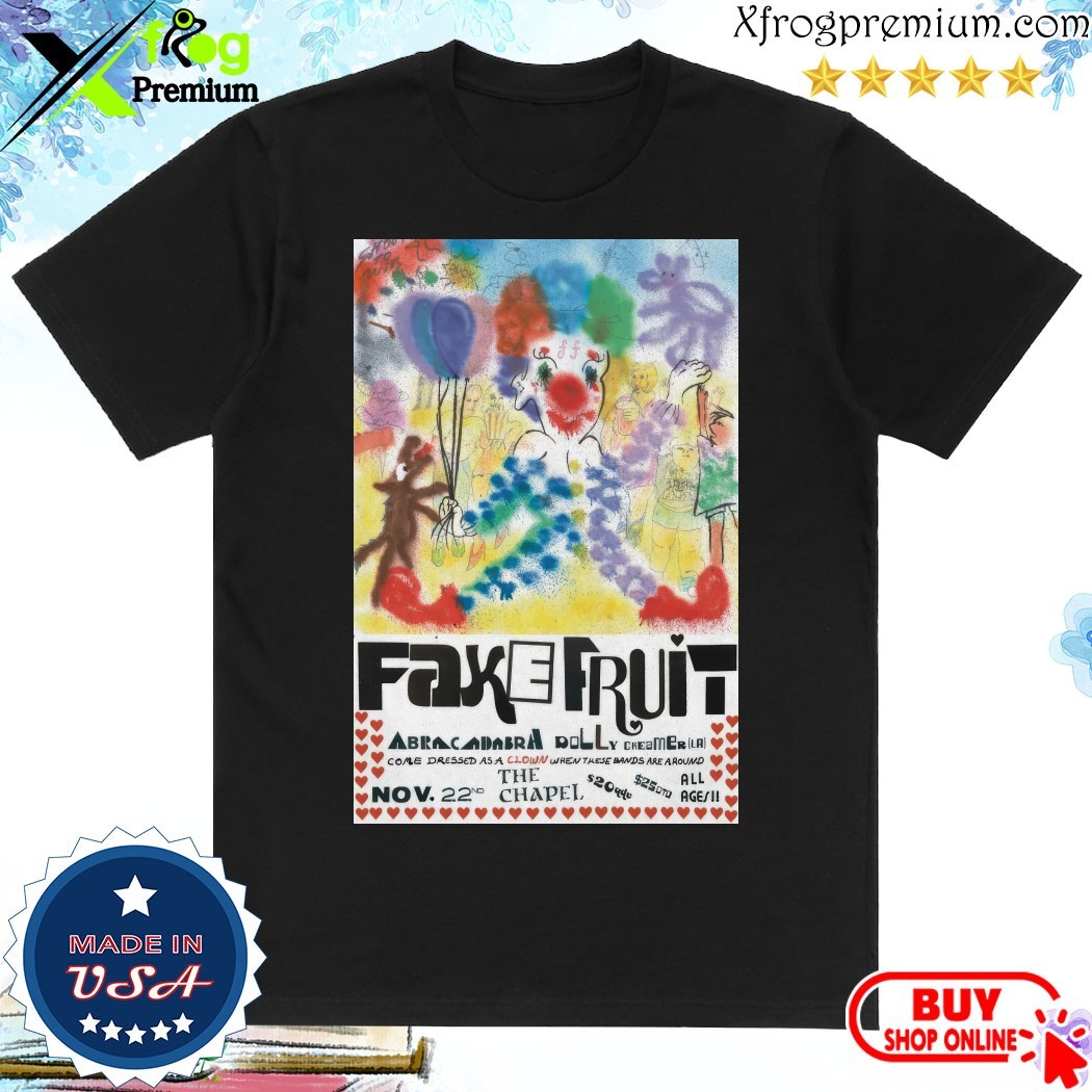 Official Fake Fruit Nov 22 2024 In San Francisco CA Show Poster T-Shirt