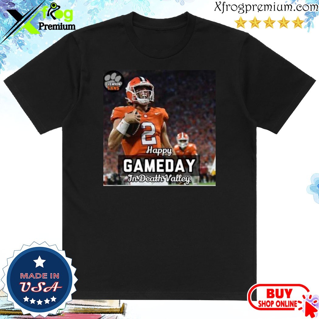 Official Happy Gameday In Death Valley Clemson Fans Shirt