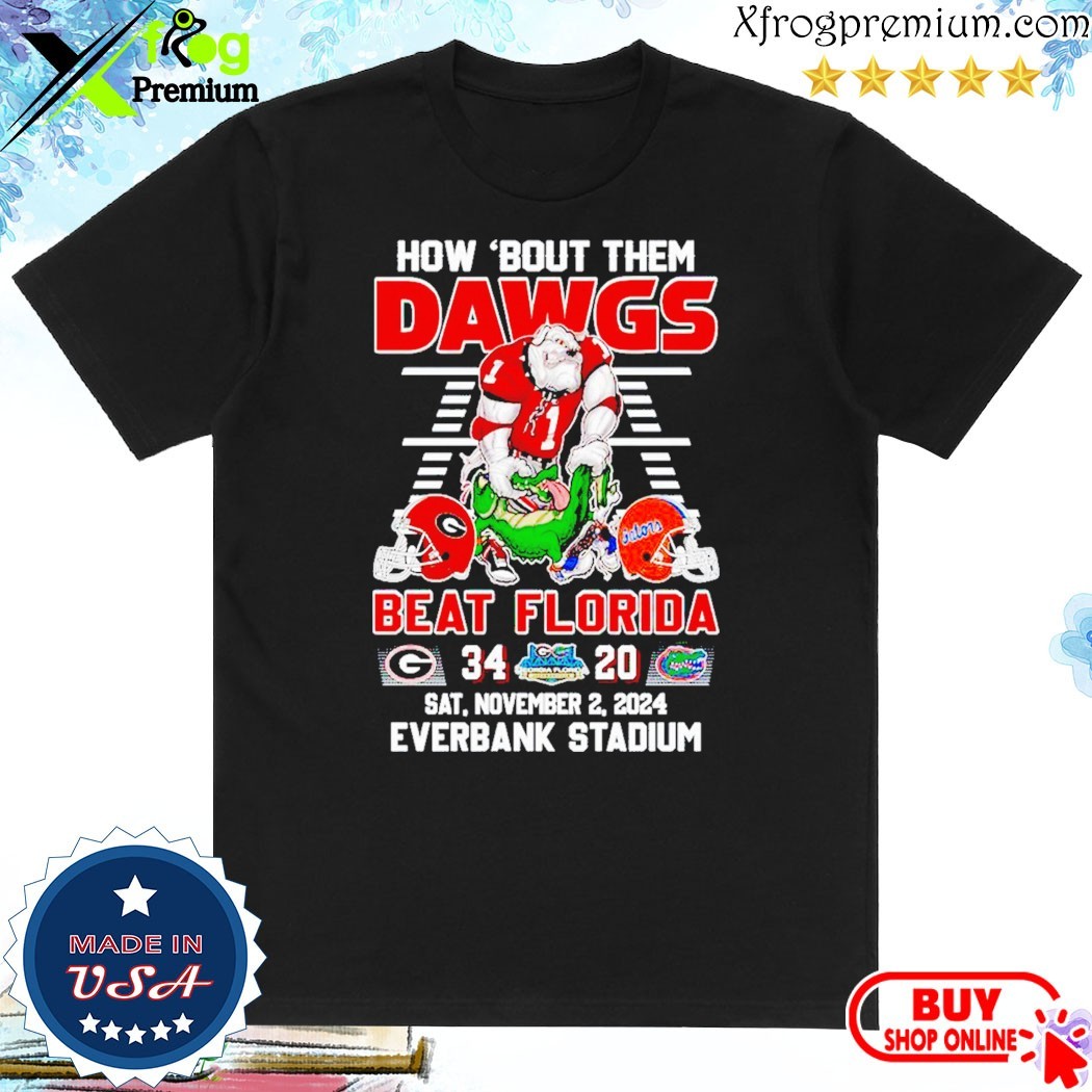 Official How ‘Bout Those Georgia Bulldogs 34-20 Win Over Florida Gators at Everbank Stadium 2024 T-Shirt