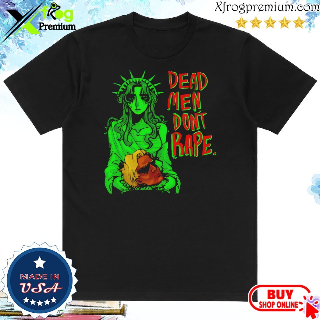 Official Iguana Salad Dead Men Don't Rape T-Shirt