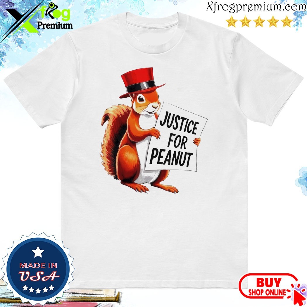 Official Justice for peanut the squirrel peanut squirrel 2024 Shirt