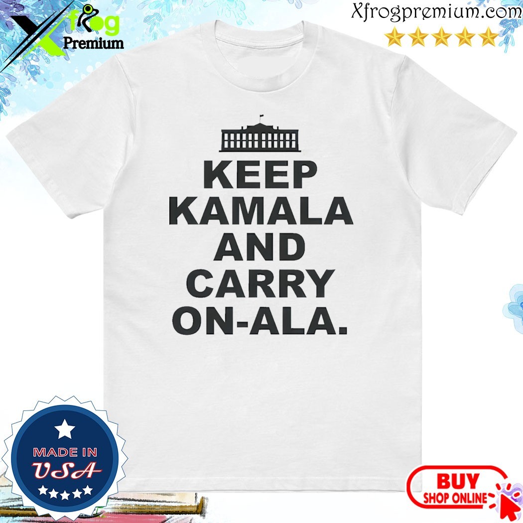 Official Keep-Kamala-and-Carry-On-Ala Shirt