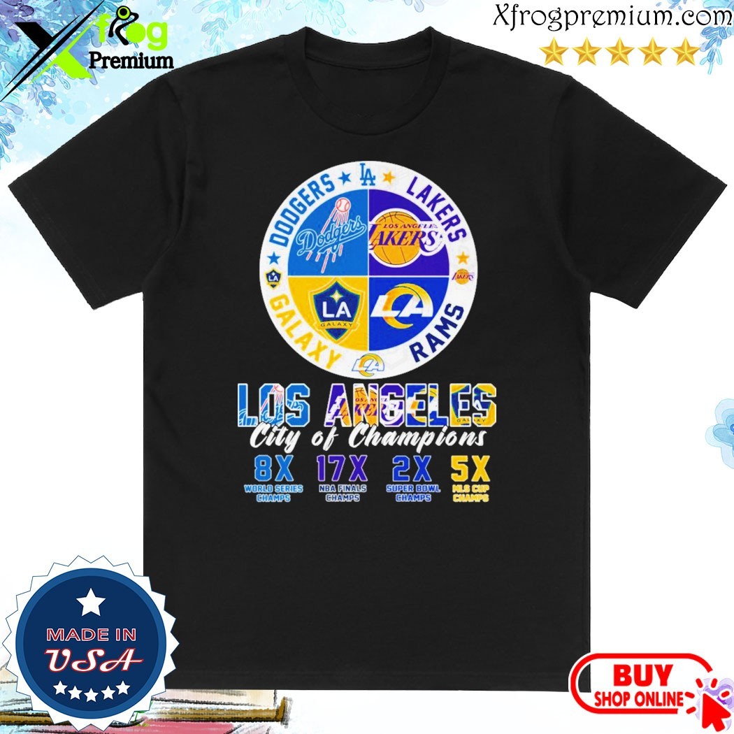 Official Los Angeles City Of Champions Los Angeles Dodgers x Los Angeles Lakers x Los Angeles Rams x LA Galaxy T-Shirt