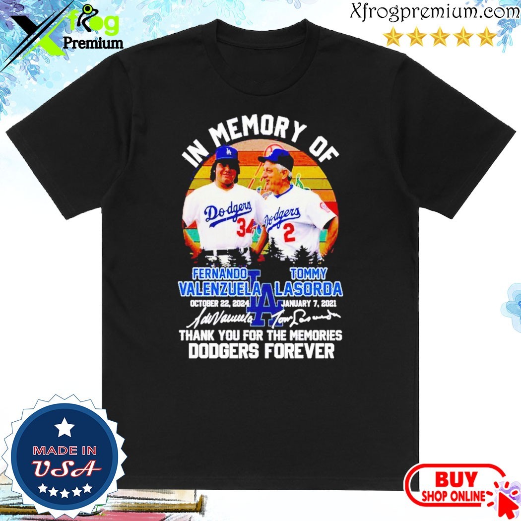 Official Los Angeles Dodgers In Memory Of Fernando Valenzuela Tommy Lasorda T-Shirt