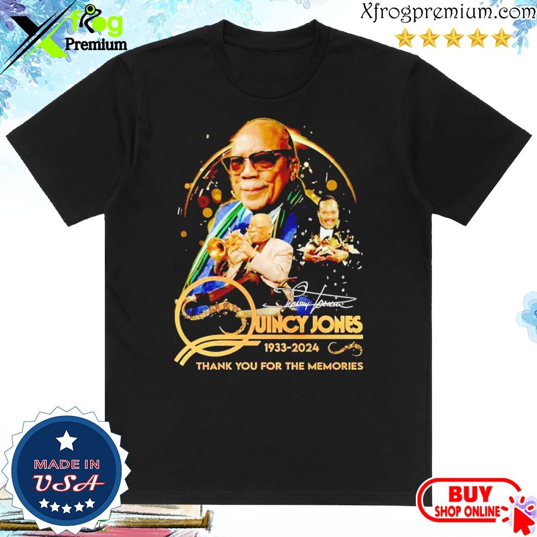 Official Quincy Jones 1933-2024 Thank You For The Memories T-Shirt