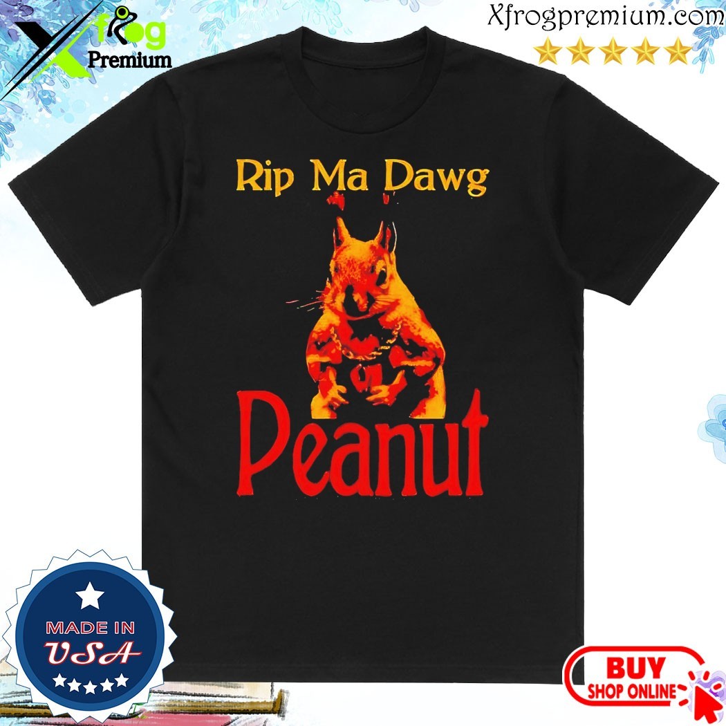 Official Rip ma dawg peanut squirrel Shirt