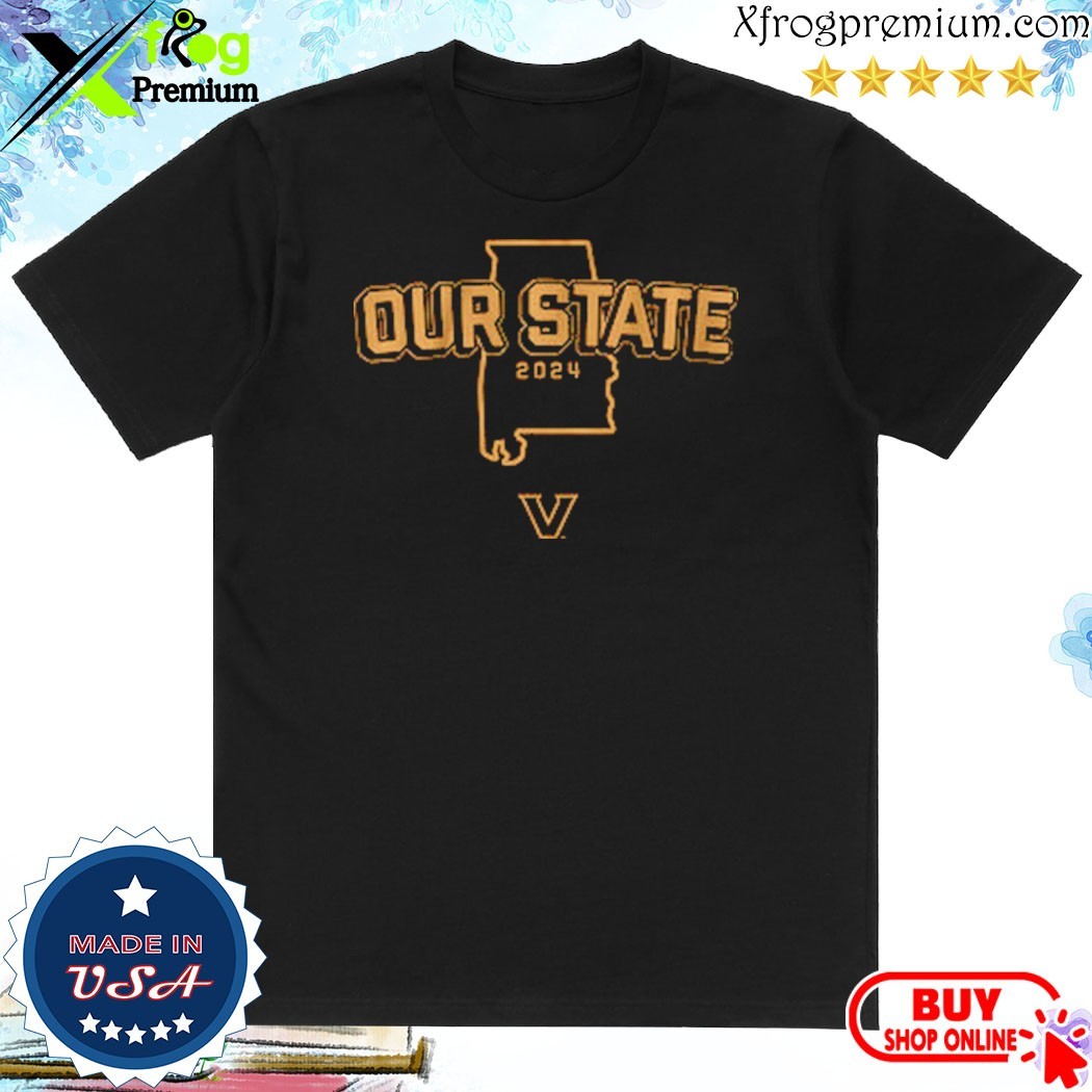 Official Vanderbilt Football our state 2024 T-shirt