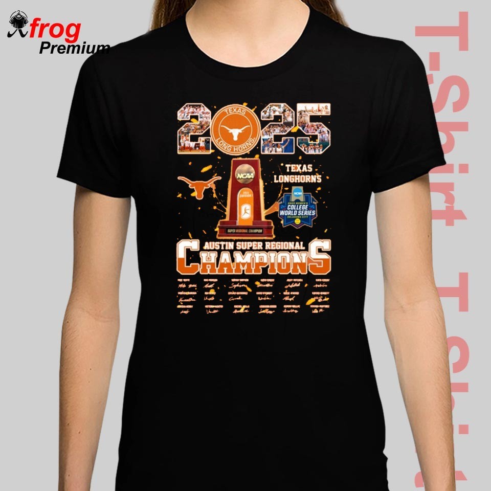 2025 Texas Longhorns Austin Super Regional Champions Team